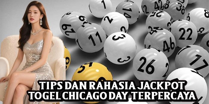 Tips dan Rahasia Jackpot Togel Chicago Day Terpercaya