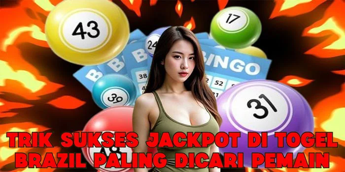 Trik Sukses Jackpot di Togel Brazil Paling Dicari Pemain